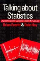 Talking About Statistics: A Psychologist's Guide to Data Analysis 0470219564 Book Cover