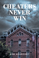 Cheaters Never Win 1637109342 Book Cover