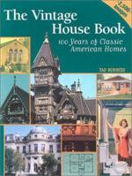 The Vintage House Book: Classic American Homes 1880-1980 0873495330 Book Cover