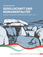 Gesellschaft und Monumentalität zwischen Nordatlantik und Ostsee 4500–1800 v. Chr. (German Edition) 9464281006 Book Cover