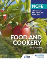 NCFE Level 1/2 Technical Award in Food and Cookery 139837623X Book Cover