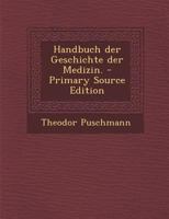 Handbuch der Geschichte der Medizin. 1294092464 Book Cover