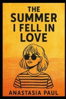 The Summer I Fell in Love B0FS1R3S14 Book Cover
