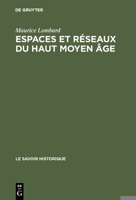 Espaces et réseaux du haut moyen âge 3111167712 Book Cover