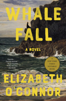 Whale Fall: A Novel 0593686012 Book Cover