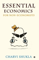 Essential Economics for Non-Economists 1637147309 Book Cover