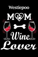 Westiepoo: Westiepoo Mom Wine Lover 1095723200 Book Cover