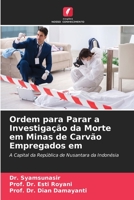 Ordem para Parar a Investigação da Morte em Minas de Carvão Empregados em 6205349965 Book Cover