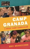 Camp Granada: A Music Camp Curriculum 1475829299 Book Cover