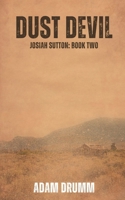 Dust Devil (Josiah Sutton) B0FHD3PKHS Book Cover