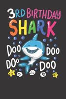 Notebook: College Ruled 6x9 120 Pages Shark 3rd Birthday Gift Party Celebration 1081969202 Book Cover