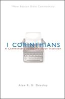 Nbbc, 1 Corinthians: A Commentary in the Wesleyan Tradition 0834139405 Book Cover