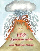 LEO: O pequeno vulcão B092469VM4 Book Cover