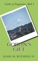 Goblin's Gift 1545489211 Book Cover