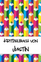 Kritzelbuch von Justin: Kritzel- und Malbuch mit leeren Seiten f�r deinen personalisierten Vornamen 1078410062 Book Cover