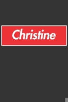 Christine: Christine Planner Calendar Notebook Journal, Personal Named Firstname Or Surname For Someone Called Christine For Christmas Or Birthdays This Makes The Perfect Personolised Custom Name Gift 1704394449 Book Cover
