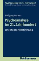 Psychoanalyse Im 21. Jahrhundert: Eine Standortbestimmung 3170222732 Book Cover