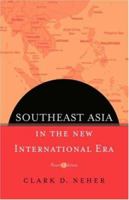 Southeast Asia In The New International Era 0813339480 Book Cover