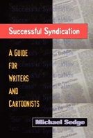 Successful Syndication: A Guide for Writers and Cartoonists 1581150512 Book Cover