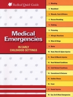 Medical Emergencies in Child Care Settings (Redleaf Quick Guides) 1933653620 Book Cover