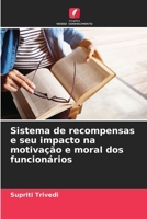 Sistema de recompensas e seu impacto na motivação e moral dos funcionários (Portuguese Edition) 6208186854 Book Cover