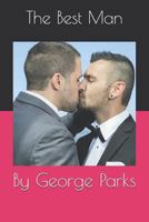 The Best Man: By George Parks 1794476091 Book Cover