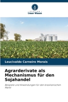 Agrarderivate als Mechanismus für den Sojahandel: Beispiele und Anwendungen für den brasilianischen Markt (German Edition) 6207666534 Book Cover