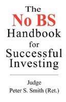 The No Bs Handbook for Successful Investors 098006290X Book Cover