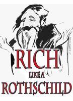 Rich like a Rothschild 0983906203 Book Cover