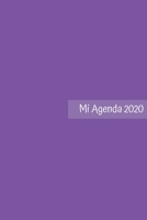 Mi Agenda 2020: Agenda Para Gente No Convencional | Con Espacio para Objetivo Semanal, Alimentación y Deportes y Gratitud | Regalo Perfecto para Navidad | Tamaño A5 (Spanish Edition) 1677601841 Book Cover