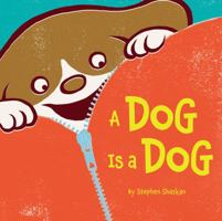 A Dog Is a Dog 0811878961 Book Cover