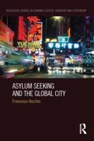 Asylum Seeking and the Global City 1138687723 Book Cover