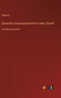 Deutsche Literaturgeschichte in einer Stunde: in Großdruckschrift 3368296124 Book Cover