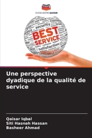 Une perspective dyadique de la qualité de service (French Edition) 6207744713 Book Cover