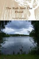 The Raft And The Flood 1447743504 Book Cover