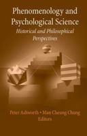 Phenomenology and Psychological Science: Historical and Philosophical Perspectives 0387337601 Book Cover