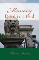 Memory: Dedicated 1495424855 Book Cover
