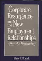 Corporate Resurgence and the New Employment Relationships: After the Reckoning 0899307892 Book Cover