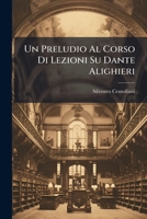 Un Preludio Al Corso Di Lezioni Su Dante Alighieri 1141714728 Book Cover