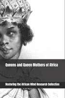 Queens and Queen Mothers of Africa B0BP4DCL57 Book Cover