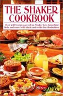 The Shaker Cook Book: Not By Bread Alone 0517622432 Book Cover