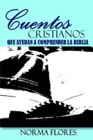 Cuentos Cristianos Que Ayudan a Comprender La Biblia 1983282510 Book Cover