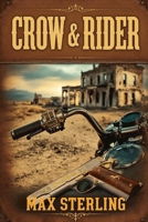 Crow and Rider (The Iron Way) B0FHJ2FSKC Book Cover