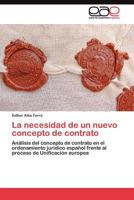 La Necesidad de Un Nuevo Concepto de Contrato 3845487240 Book Cover