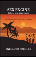 Sex Engine: (Whore and Vengeance) B088BJYYLX Book Cover