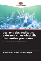 Les avis des auditeurs externes et les objectifs des parties prenantes (French Edition) 6209807402 Book Cover