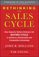 Rethinking the Sales Cycle: How Superior Sellers Embrace the Buying Cycle to Achieve a Sustainable and Competitive Advantage 0071637990 Book Cover