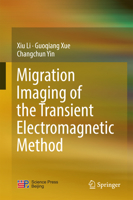 Migration Imaging of the Transient Electromagnetic Method 9811027072 Book Cover