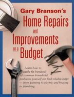 Gary Branson's Home Repairs and Improvements on a Budget 1558703381 Book Cover