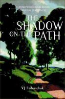 Shadow on the Path : Clearing the Psychological Blocks to Spiritual Development 0934252815 Book Cover